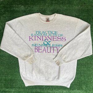 Vintage 90s Kindness Crewneck Sweatshirt Cute Quote Slogan